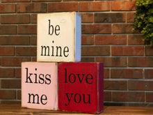 Load image into Gallery viewer, Be Mine Set of Three Farmhouse Blocks l Valentine's Day Decor l Farmhouse Valentine's Decor l Be Mine Sign l Be Mine l Love you l Kiss Me