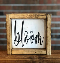 Load image into Gallery viewer, Bloom Farmhouse Sign l Spring Farmhouse Decor l Spring Decor l Spring Sign l Bloom Sign l Farmhouse Living Room Decor l Farmhouse Entryway
