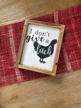 Load image into Gallery viewer, I Don’t Give a Cluck Farmhouse Sign | Funny Chicken Sign | Give a Cluck Sign | Chicken Sign | Kitchen Decor | Farmhouse Kitchen Sign
