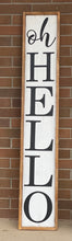 Load image into Gallery viewer, Oh Hello Porch Sign | Oh Hello Sign | Porch Decor | Farmhouse Porch Sign | Porch Sign | Oh Hello
