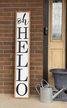 Load image into Gallery viewer, Oh Hello Porch Sign | Oh Hello Sign | Porch Decor | Farmhouse Porch Sign | Porch Sign | Oh Hello
